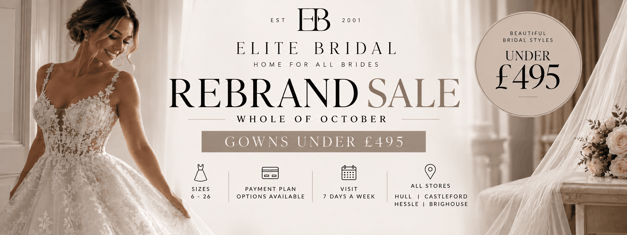 Elite Bridal — The Rebrand Sale. Wedding gowns under £495 throughout September, sizes 6–26, interest-free payment plans, across all four stores.